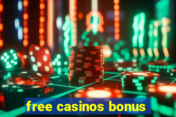 free casinos bonus