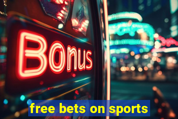 free bets on sports