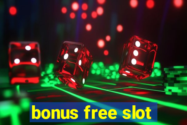 bonus free slot