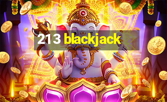 21 3 blackjack