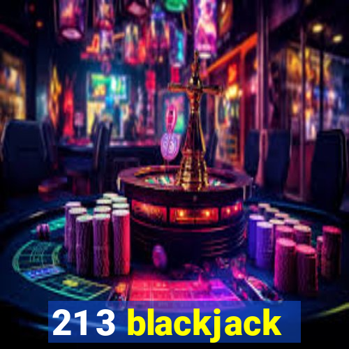 21 3 blackjack