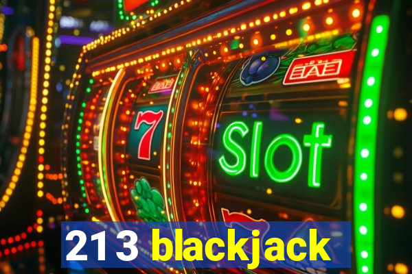 21 3 blackjack