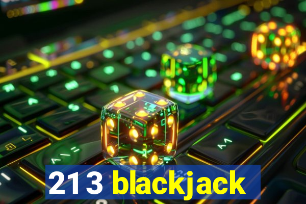 21 3 blackjack