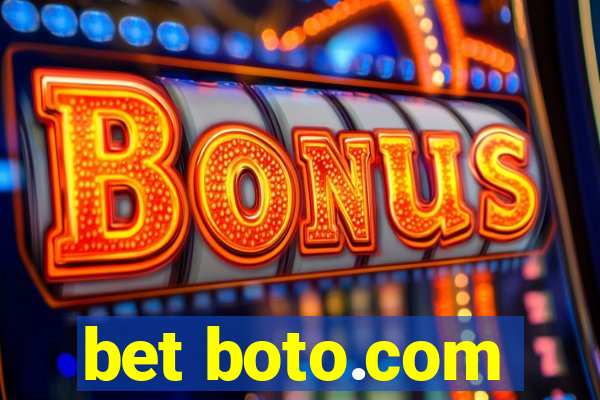 bet boto.com