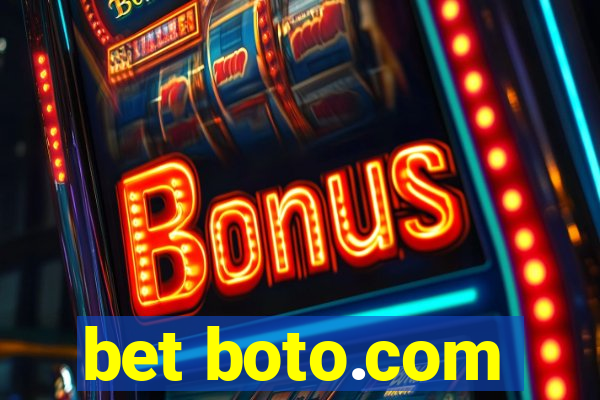 bet boto.com