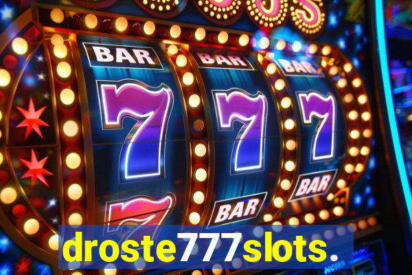 droste777slots.com