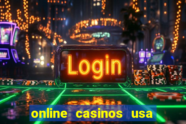 online casinos usa real money