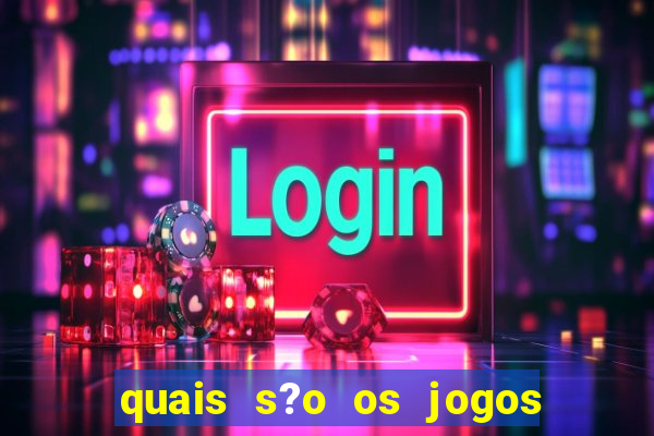 quais s?o os jogos que realmente pagam