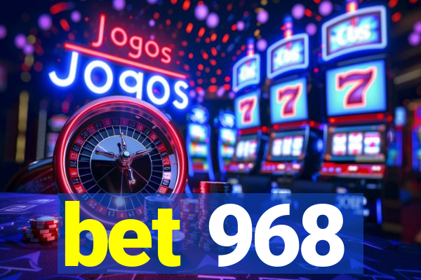 bet 968