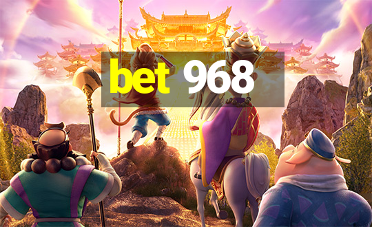 bet 968