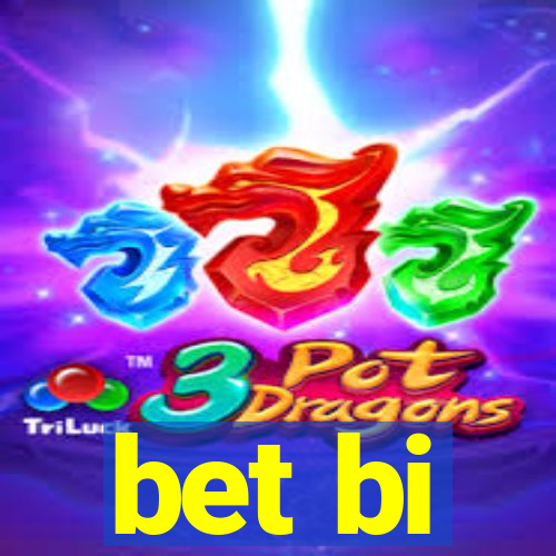 bet bi