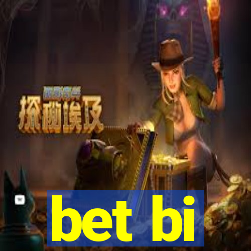 bet bi