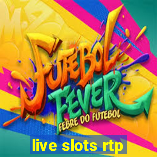 live slots rtp