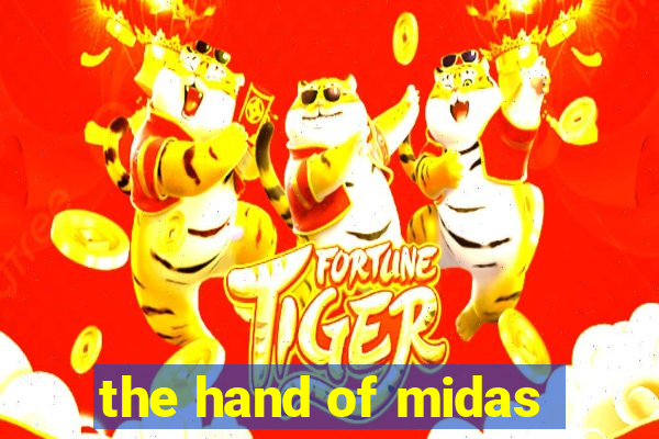 the hand of midas