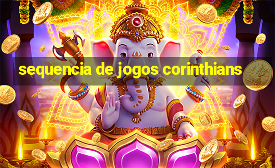 sequencia de jogos corinthians