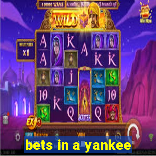 bets in a yankee