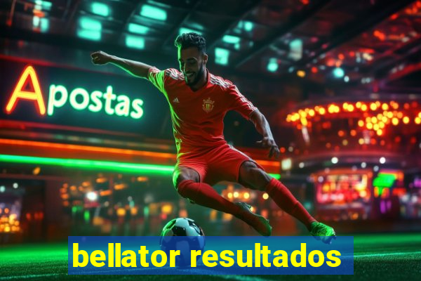 bellator resultados