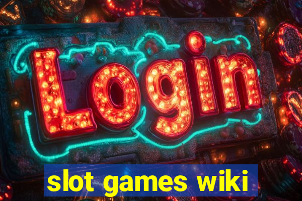 slot games wiki