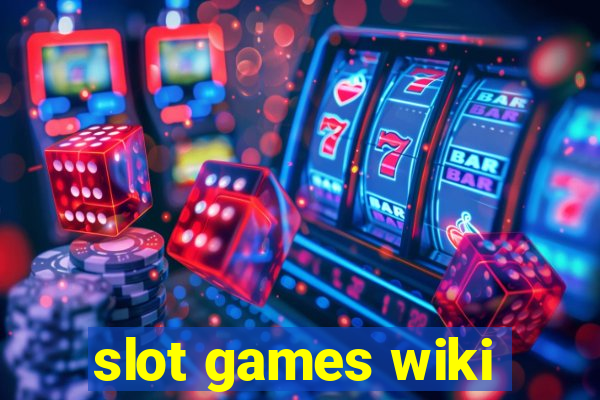 slot games wiki