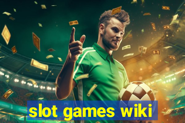 slot games wiki