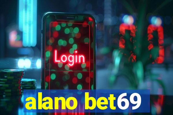 alano bet69