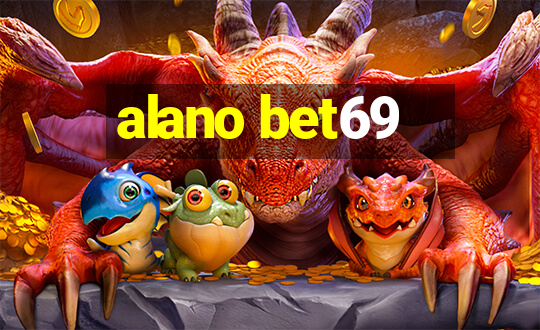 alano bet69