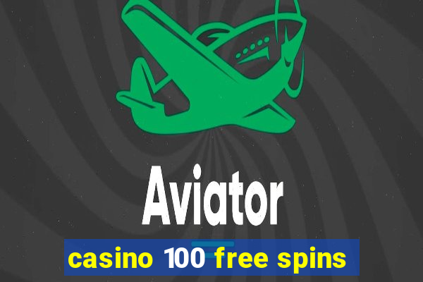 casino 100 free spins