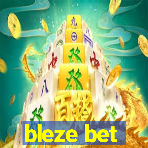 bleze bet