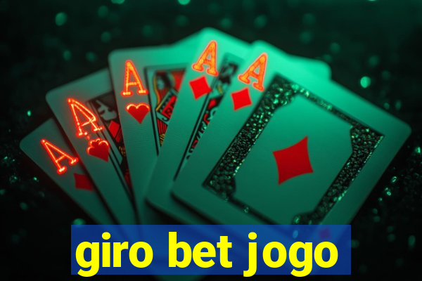 giro bet jogo