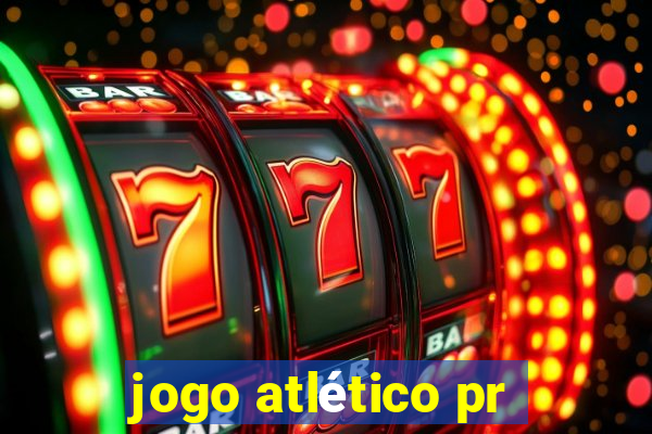 jogo atlético pr