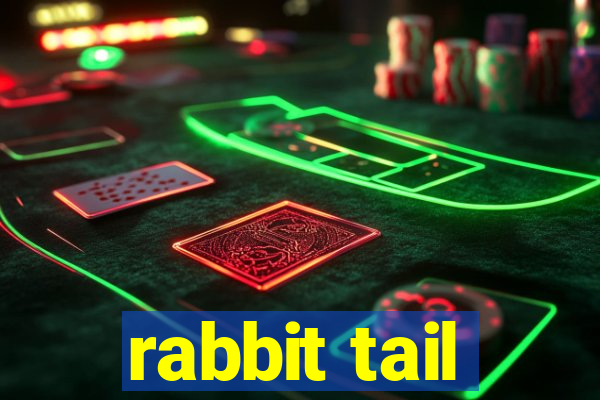 rabbit tail