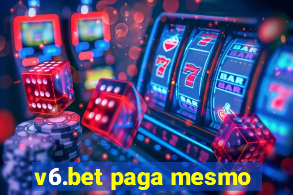 v6.bet paga mesmo