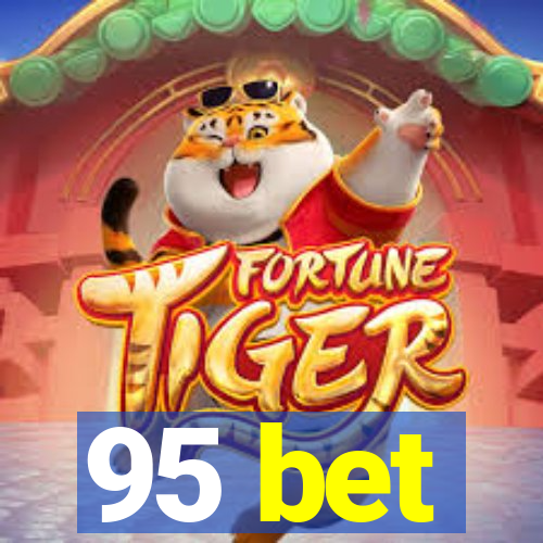 95 bet