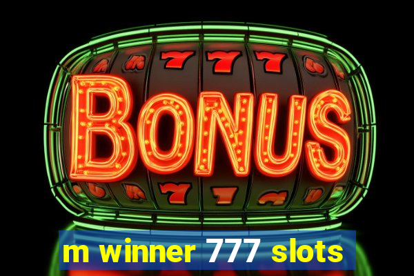 m winner 777 slots