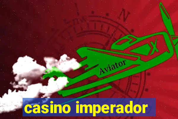 casino imperador