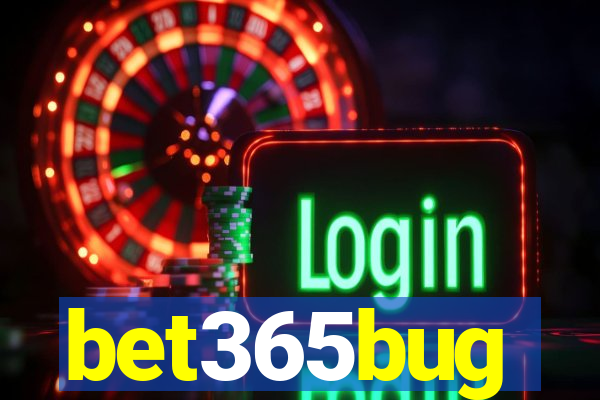 bet365bug