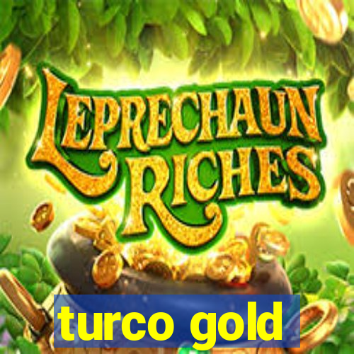 turco gold