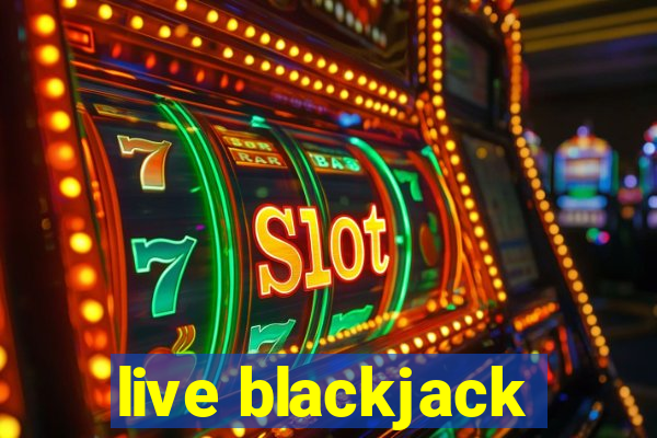 live blackjack