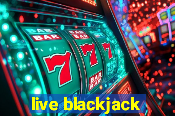 live blackjack