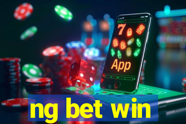 ng bet win