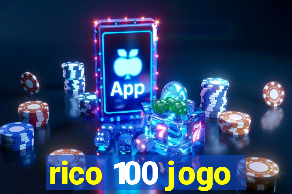 rico 100 jogo