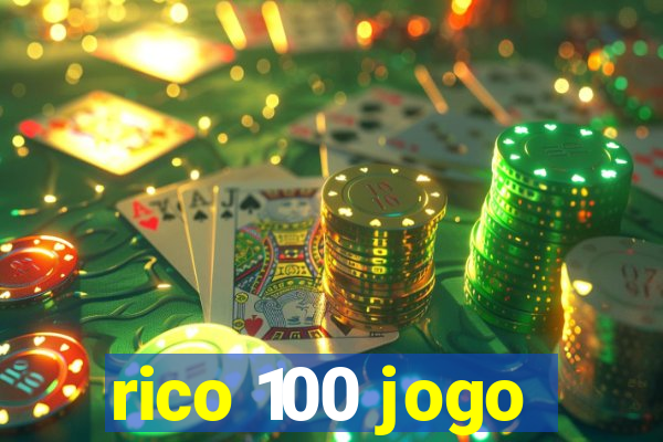 rico 100 jogo