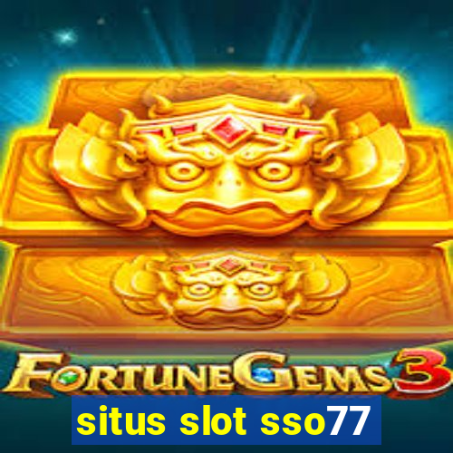 situs slot sso77