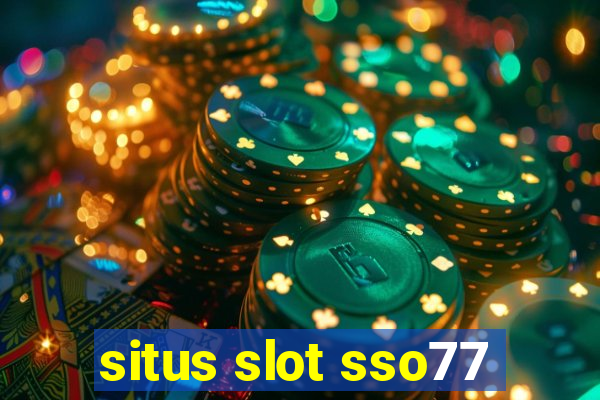 situs slot sso77