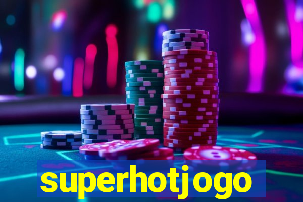 superhotjogo