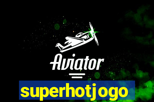 superhotjogo