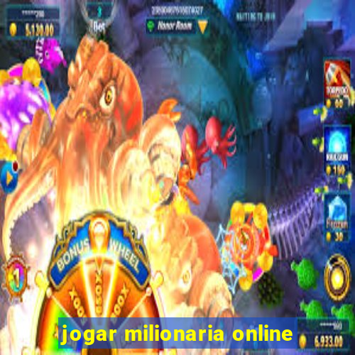 jogar milionaria online