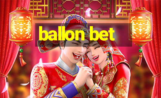 ballon bet