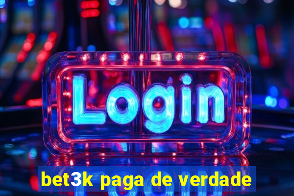 bet3k paga de verdade