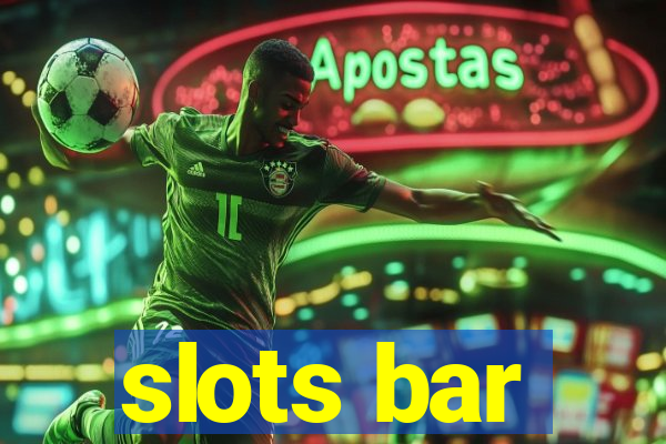 slots bar